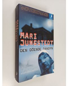 Kirjailijan Mari Jungstedt käytetty kirja Den döende dandyn