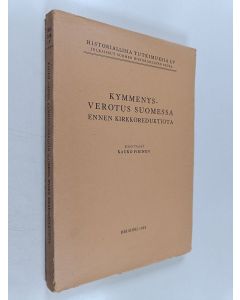 Kirjailijan Kauko Pirinen käytetty kirja Kymmenysverotus Suomessa ennen kirkkoreduktiota