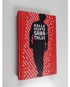 Kirjailijan Kalle Veirto käytetty kirja Säbätalvi
