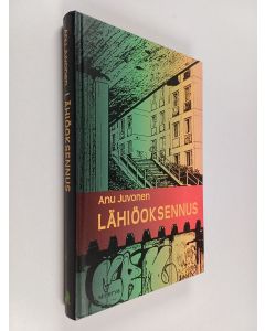 Kirjailijan Anu Juvonen käytetty kirja Lähiöoksennus