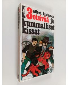 Kirjailijan Alfred Hitchcock käytetty kirja 3 etsivää ja kummalliset kissat