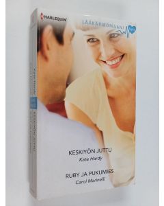 Kirjailijan Kate Hardy & Carol Marinelli käytetty kirja Keskiyön juttu ; Ruby ja pukumies (yhteisnide)