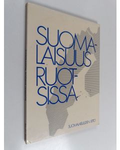 käytetty kirja Suomalaisuus Ruotsissa : ruotsinsuomalaisten kulttuurin ongelmia