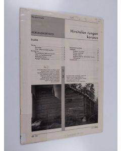 Kirjailijan Hannu Puurunen käytetty teos Hirsitalon rungon korjaus