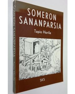 Tekijän Tapio Horila  käytetty kirja Someron sananparsia