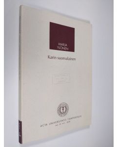 Kirjailijan Marja Ylönen käytetty kirja Karin suomalainen : pilapiirrokset suomalaisuuden legitimointina