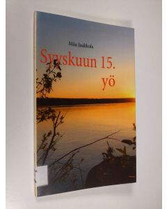 Kirjailijan Miia Jaakkola käytetty kirja Syyskuun 15. yö