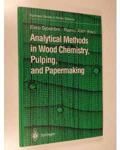 Kirjailijan Eero Sjöström & Raimo Alén käytetty kirja Analytical Methods in Wood Chemistry, Pulping, and Papermaking