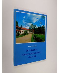 Kirjailijan Viljo Pitkänen käytetty kirja Jyväskylän kristillinen opisto 1942-1982