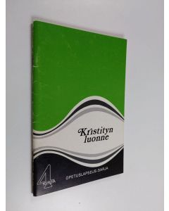 käytetty teos Opetuslapseus-sarja, 4. kirja - Kristityn luonne