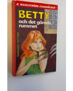Kirjailijan Margaret Sutton käytetty kirja Betty och det gömda rummet