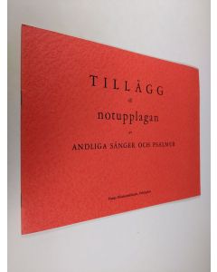 käytetty teos Andliga sånger och psalmer : Tillägg till notupplagan