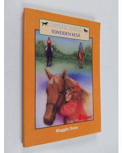 Kirjailijan Maggie Dana käytetty kirja Toiveiden kesä