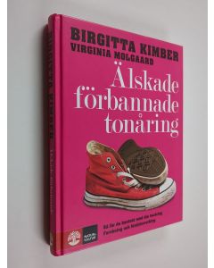 Kirjailijan Birgitta Kimber käytetty kirja Älskade, förbannade tonåring