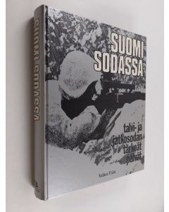 käytetty kirja Suomi sodassa : talvi- ja jatkosodan tärkeät päivät