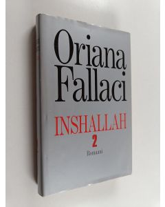 Kirjailijan Oriana Fallaci käytetty kirja Inshallah 2