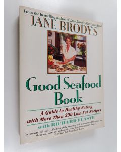 Kirjailijan Richard Flaste & Jane E. Brody käytetty kirja Jane Brody's Good Seafood Book