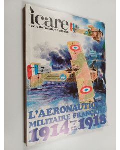 käytetty kirja Icare N°88 - 1914-1918 L'Aeronautique Militaire Francaise - Tome II