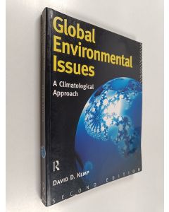 Kirjailijan David D. Kemp käytetty kirja Global Environmental Issues - A Climatological Approach