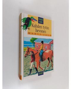 Kirjailijan Marvi Jalo käytetty kirja Kahden tytön hevonen