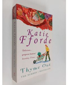 Kirjailijan Katie Fforde käytetty kirja Thyme out