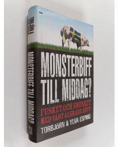 Kirjailijan Torbjörn Esping & Ylva Esping käytetty kirja Monsterbiff till middag?