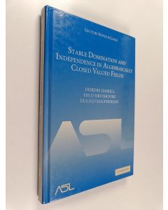 Kirjailijan Deirdre Haskell & Ehud Hrushovski ym. käytetty kirja Stable Domination and Independence in Algebraically Closed Valued Fields