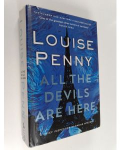 Kirjailijan Louise Penny käytetty kirja All the devils are here - Chief inspector Gamache mystery