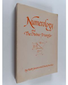 Kirjailijan Faith Javane & Dusty Bunker käytetty kirja Numerology and the Divine Triangle