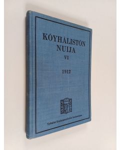 Kirjailijan Työmies Kustannusyhtiö käytetty kirja Köyhälistön Nuija VI, 1912