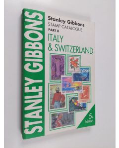 käytetty kirja Stanley Gibbons Stamp Catalogue: Italy and Switzerland Pt. 8
