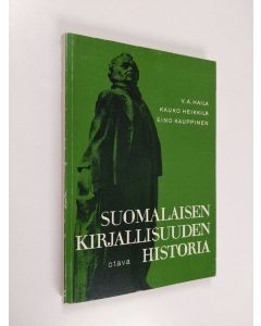 Kirjailijan V. A. Haila käytetty kirja Suomalaisen kirjallisuuden historia