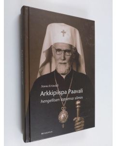 Kirjailijan nunna Kristoduli käytetty kirja Arkkipiispa Paavali hengellisen lapsensa silmin