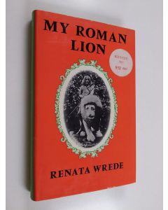 Kirjailijan Renate Wrede käytetty kirja My Roman lion