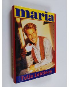 Kirjailijan Tuija Lehtinen käytetty kirja Maria