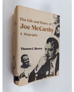 Kirjailijan Thomas C. Reeves käytetty kirja The Life and Times of Joe McCarthy - A Biography