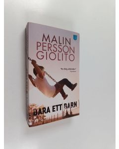 Kirjailijan Malin Persson Giolito käytetty kirja Bara ett barn