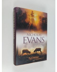 Kirjailijan Nicholas Evans käytetty kirja Tulisielut