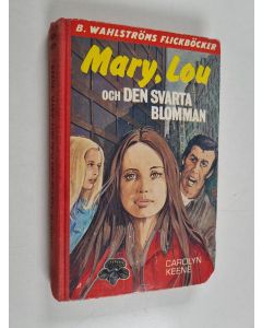 Kirjailijan Carolyn Keene käytetty kirja Mary, Lou och den svarta blomman