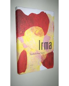 Kirjailijan Tuula-Liina Varis käytetty kirja Irma