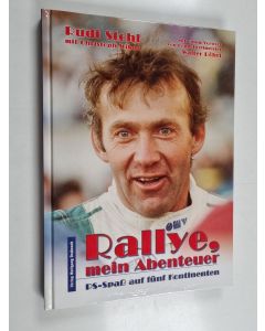 Kirjailijan Rudi Stohl käytetty kirja Rallye, mein Abenteuer. - PS-Spaß auf fünf Kontinenten.