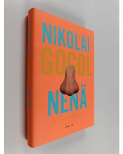 Kirjailijan Nikolai Gogol käytetty kirja Nenä ja muut pietarilaisnovellit