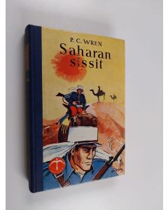 Kirjailijan Percival Christopher Wren käytetty kirja Saharan sissit