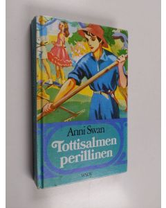 Kirjailijan Anni Swan käytetty kirja Tottisalmen perillinen