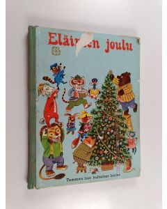 Kirjailijan Richard Scarry käytetty kirja Eläinten joulu