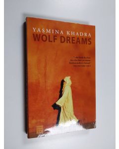 Kirjailijan Yasmina Khadra käytetty kirja Wolf Dreams