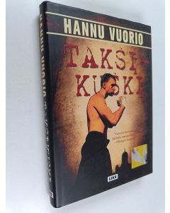 Kirjailijan Hannu Vuorio käytetty kirja Taksikuski