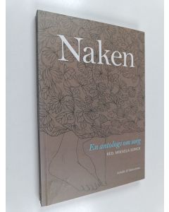 Kirjailijan Mikaela Sonck käytetty kirja Naken - En antologi om sorg