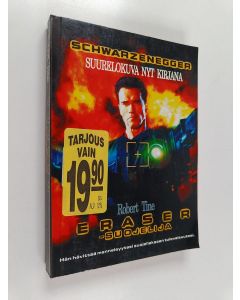 Kirjailijan Robert Tine käytetty kirja Eraser - suojelija