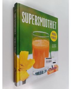 Kirjailijan Kati Jaakonen käytetty kirja Supersmoothiet : Energiaa mehuista